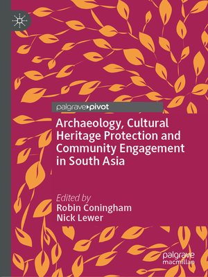 cover image of Archaeology, Cultural Heritage Protection and Community Engagement in South Asia